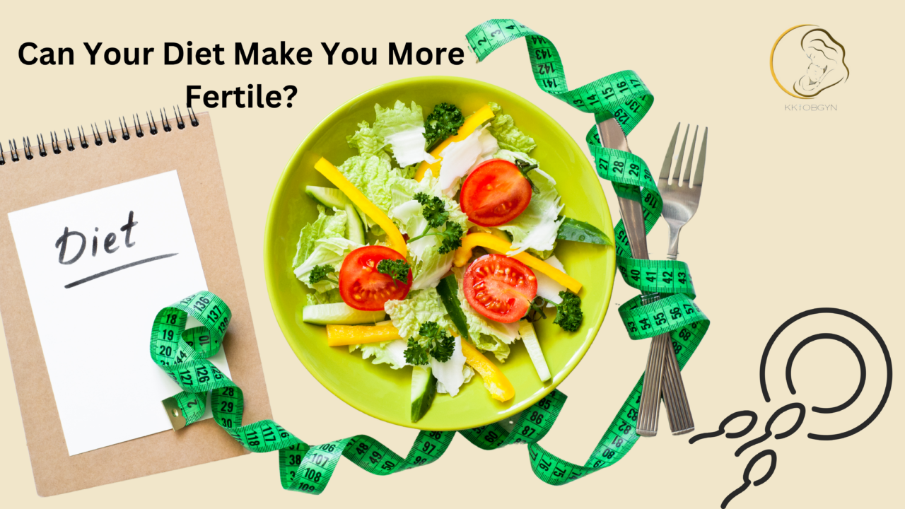 Can Your Diet Make You More Fertile?