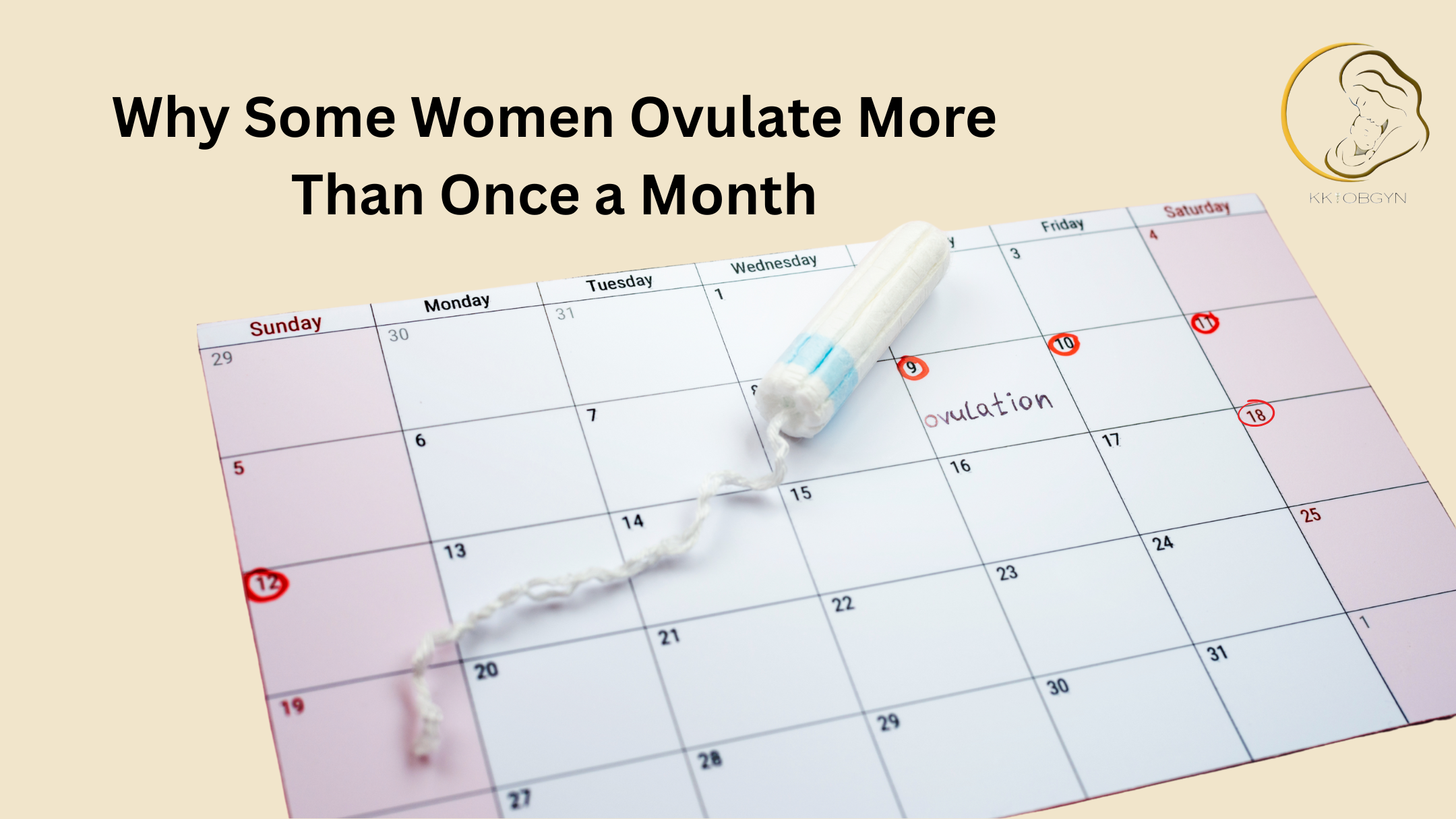 Why Some Women Ovulate More Than Once a Month