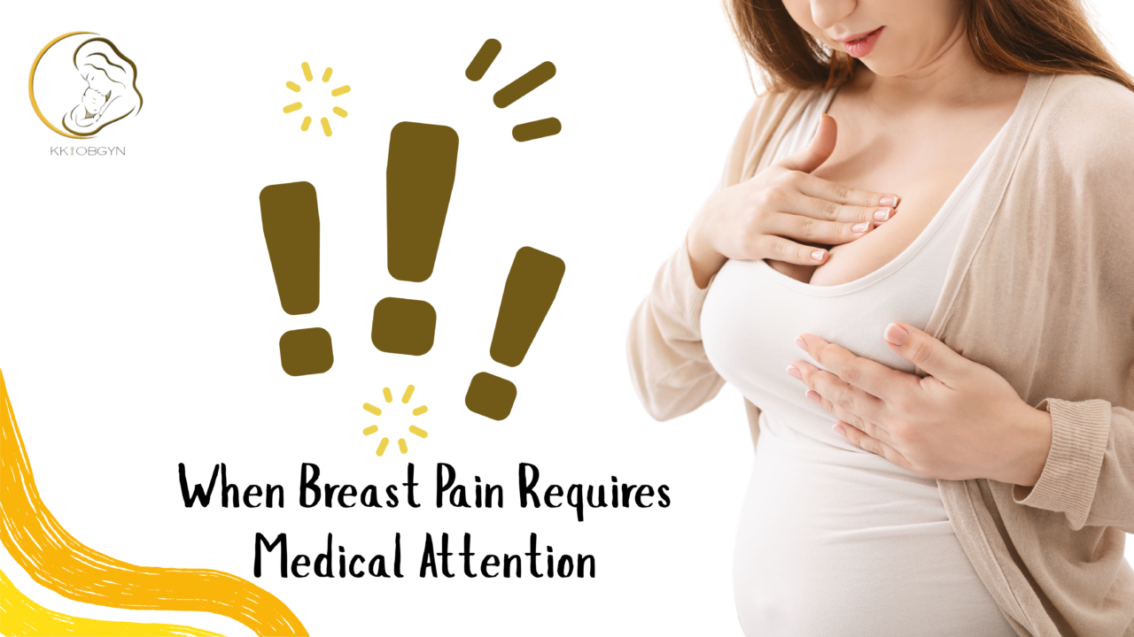 When Breast Pain Requires Medical Attention
